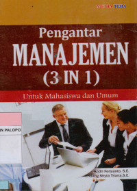Image of Pengantar manajemen (3 in 1) : Untuk mahasiswa dan umum