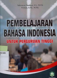 Image of Pembelajaran Bahasa Indonesia : Untuk perguruan Tinggi