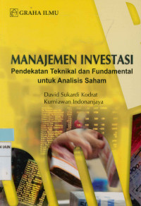 Image of Manajemen investasi :pendekatan teknikal dan fundamental untuk analisis saham