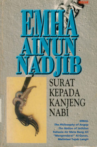 Image of Surat kepada kanjeng nabi : IHWAL the philosophy of angop the nation of jathilan rahasia air mata bang ali mengendarai al-quran melintas tujuh langit