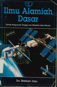 Image of Ilmu Alamiah Dasar : Untuk Perguruan Tinggi non Eksakta dan Umum