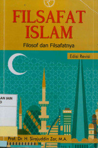 Image of Filsafat Islam : Filosofi dan filsafatnya Edisi Revisi