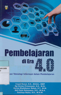 Image of Pembelajaran di era 4.0 : Aplikasi teknologi informasi dalam pembelajaran