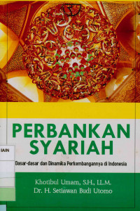 Image of Perbankan syariah : Dasar-dasar dan dinamika perkembangannya di Indonesia