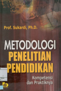 Image of Metodologi penelitian pendidikan : Kompetensi dan praktiknya
