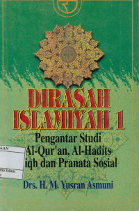 Image of Dirasah Islamiah I: Pengantar Studi, al-qur'an, al-hadits fiqh dan pranata sosial