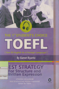 Image of The 1st students choice Toefl (Test of english as a foreign language): Test strategy for structure and written expression
