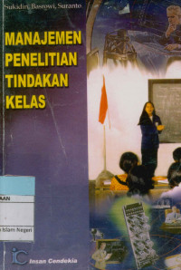 Image of Manajemen Penelitian Tindakan Kelas