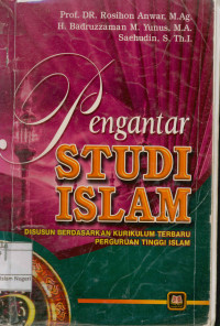 Image of Pengantar Studi  Islam: Disusun Berdasarkan Kurikulum Terbaru Perguruan Tinggi Islam