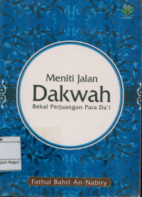 Image of Meniti Jalan Dakwah : Bekal Perjuangan Para Da'i