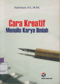 Image of Cara Kreatif Menulis Karya Ilmiah
