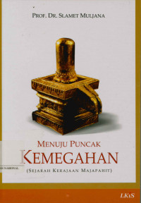 Image of Menuju puncak kemegahan (Sejarah kerajaan Majapahit)