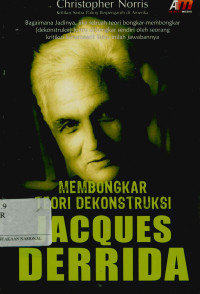 Image of Membongkar teori dekonstruksi Jacques Derrida