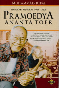 Image of Pramoedya ananta toer: Biografi singkat (1925-2006)