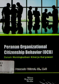Image of Peranan organizational citizenship behavior (OCB): Dalam meningkatkan kinerja karyawan
