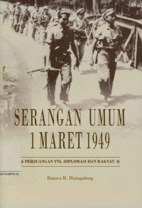 Image of Serangan umum 1 mare 1949 : Perjuangan TNI, Diplomasi dan rakyat