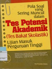 Image of Pola soal yang sering muncul dalam tes potensi akademik (Tes bakat skolastik ujian masuk perguruan tinggi)