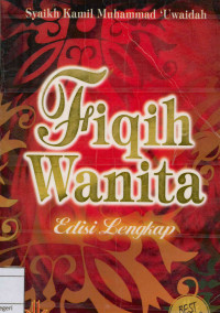 Image of Fiqih wanita Edisi lengkap (Al-Jami' fii Fiqh An-Nisa)