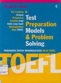 Image of Test Preparation Models & Problem Solving ; Persiapan untuk meningkatkan nilai Toefl