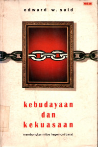 Image of Kebudayaan Dan Kekuasaan : Membongkar Mitos Hegemoni Barat