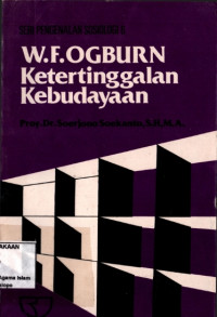 Image of W.F.Ogburn Ketertinggalan Kebudayaan : Seri Pengenalan Sosiologi 6