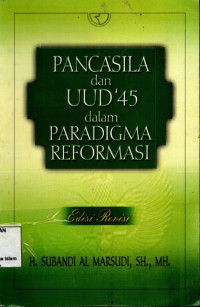 Image of Pancasila dan UUD 45 dalam Paradigma Reformasi