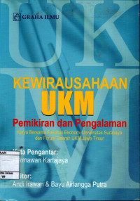 Image of Kewirausahaan UKM : Pemikiran dan pengalaman karya bersama fakultas ekonomi universitas surabaya dan forum daerah ukm jawa timur