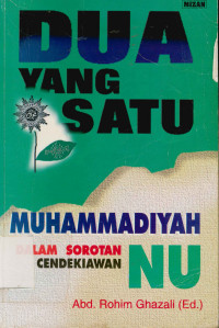 Image of Dua Yang satu, Muhammadiyah Dalam Sorotan Cendekiawan NU