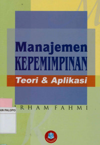 Image of Manajemen kepemimpinan : Teori dan aplikasi