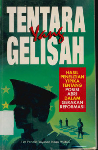 Image of Tentara yang gelisah : Hasil penelitian yipika tentang posisi abri dalam gerakan reformasi