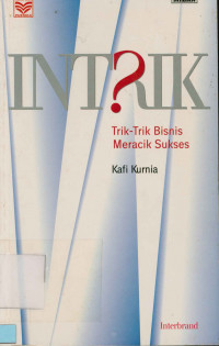 Image of Intrik : Trik-Trik Bisnis Meracik Sukses