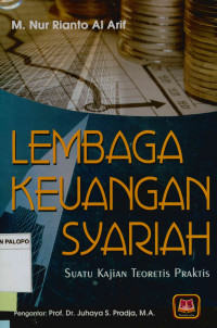 Image of Lembaga keuangan syariah : Suatu kajian teoretis praktis