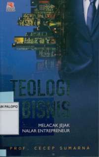 Image of Teologi bisnis : Melacak jejak nalar entrepreneur