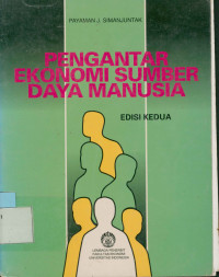 Image of Pengantar Ekonomi Sumber Daya Manusia Edisi Kedua