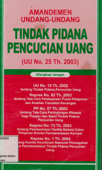 Image of Amandemen Undang-Undang tindak pidana pencucian uang : UU No. 25 Tahun 2003