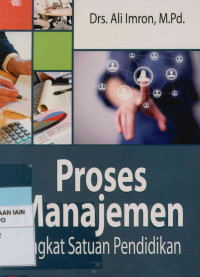 Image of Proses manajemen : Tingkat satuan pendidikan