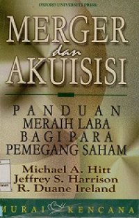 Image of Merger dan Akuisisi : Panduan meraih laba bagi para pemegang saham