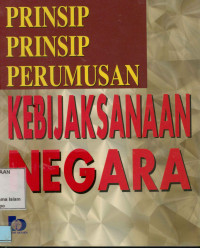 Image of Prinsip-Prinsip perumusan kebijaksanaan Negara