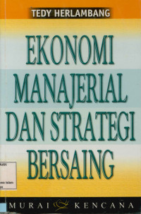 Image of Ekonomi manajerial dan strategi bersaing