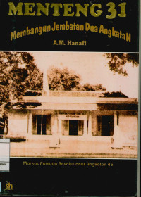 Image of Menteng 31 : Membangun jembatan dua angkatan
