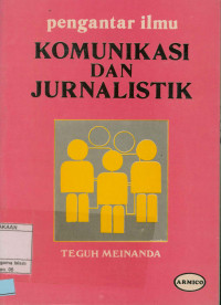 Image of Pengantar Ilmu Komunikasi Dan Jurnaslistik