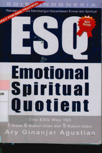 Image of Rahasia sukses membangun kecerdasan emosi dan spritual ESQ emotional spritual quotient the ESQ 165 1 ihsan, 6 rukun iman dan 5 rukun Islam