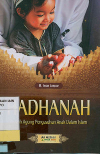 Image of Hadhanah : Risalah agung pengasuhan anak dalam Islam