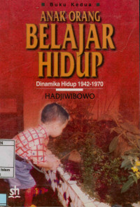 Image of Anak Orang Belajar Hidup : Menjelang Senja 1973-1993 Buku Ketiga