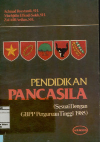 Image of Pendidikkan Pancasila : Sesuai dengan GBPP Perguruan Tinggi 1985
