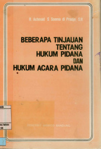 Image of Beberapa tinjauan tentang hukum pidana dan hukum acara pidana