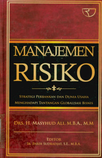 Image of Manajemen Risiko, Strategi Perbankan Dan Dunia Usaha Menghadapi Tantang Globalisasi Bisnis