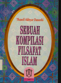 Image of Sebuah Kompilasi Filsafat Islam