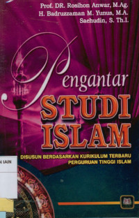 Image of Pengantar studi  Islam: Disusun berdasarkan kurikulum terbaru perguruan tinggi Islam