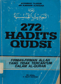 Image of 272 hadits Qudsi : Firman-Firman Allah Yang Tidak Tercantum Dalam Al-Qur,an